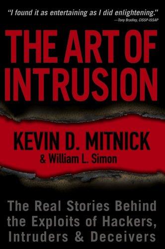 The Art of Intrusion (2005, Wiley)