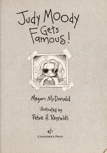 Reynolds, Peter, Megan McDonald: Judy Moody gets famous! [electronic resource]