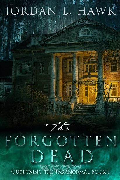 The Forgotten Dead (EBook, Widdershins Press LLC)