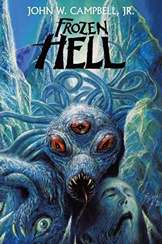 John W. Campbell: Frozen Hell (Paperback, Wildside Press)