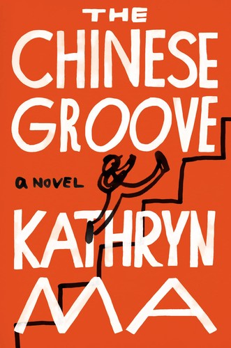 The Chinese Groove (Hardcover, 2023, Counterpoint Press)