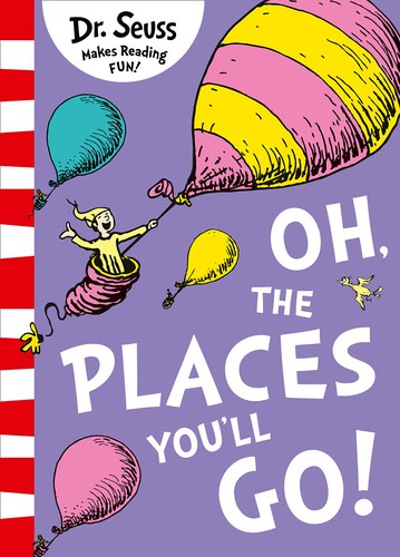 Dr. Seuss: Oh, the Places You'll Go! (2017, HarperCollins Publishers Limited)