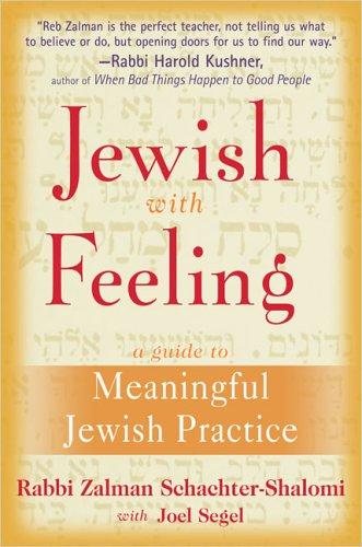 Zalman Schachter-Shalomi, Zalman Schachter, Joel Segel: Jewish With Feeling (Hardcover, 2005, Riverhead Hardcover)