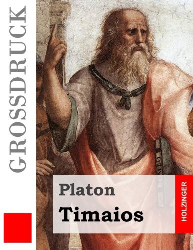 Plato, Franz Susemihl: Timaios (Paperback, 2016, CreateSpace Independent Publishing Platform, Createspace Independent Publishing Platform)