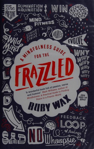 A mindfulness guide for the frazzled (2016)