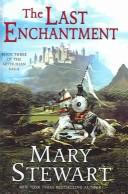 Stewart, Mary.: Last Enchantment (Arthurian Saga) (2003, Tandem Library)