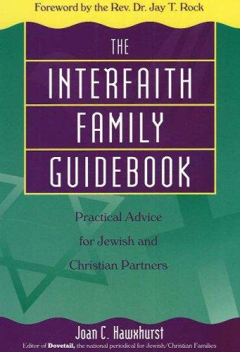 Joan C. Hawxhurst: The Interfaith Family Guidebook (Paperback, 1998, Dovetail Publishing, Inc.)