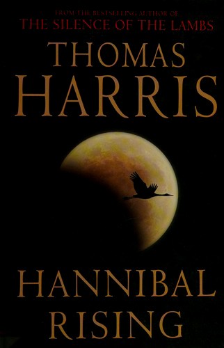 Thomas Harris, Thomas Harris: Hannibal Rising (Hardcover, 2007, Charnwood)
