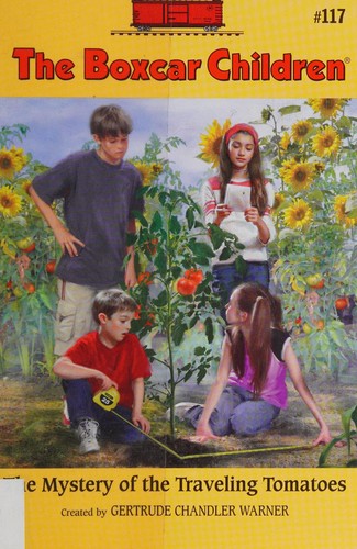 Gertrude Chandler Warner: The Mystery of the Traveling Tomatoes (2008, Albert Whitman & Co.)
