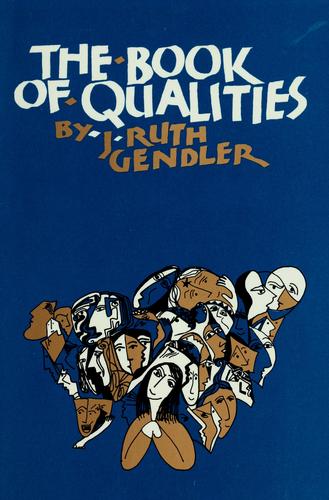 J. Ruth Gendler: The book of qualities (1984, Turquoise Mountain Publications)