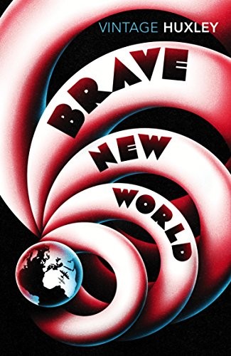 Brave New World (Paperback, 2007, Vintage Classics)