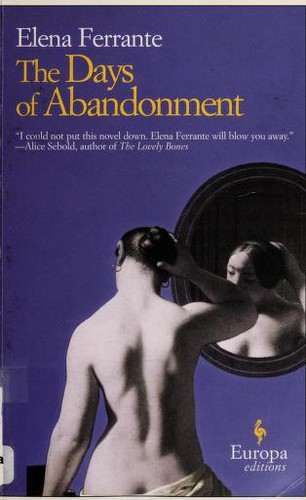 The Days of Abandonment (Paperback, 2005, Europa Editions)