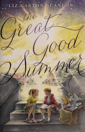 Elizabeth Garton Scanlon: The great good summer (2015)