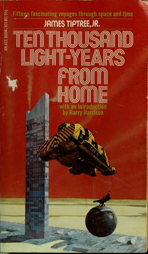 Ten thousand light-years from home (1975, Eyre Methuen)