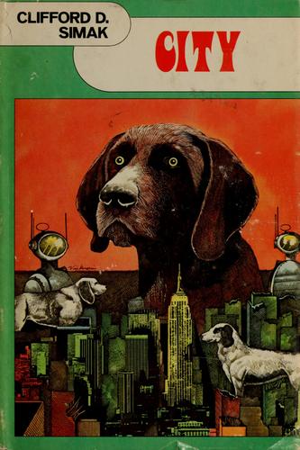 Clifford D. Simak: City (Hardcover, 1952, N. Doubleday)