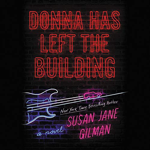 Susan Jane Gilman: Donna Has Left the Building (EBook, 2019, Blackstone Pub)