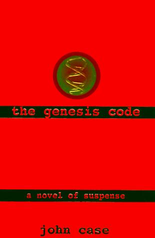 John Case: The genesis code (1997, Fawcett Columbine)