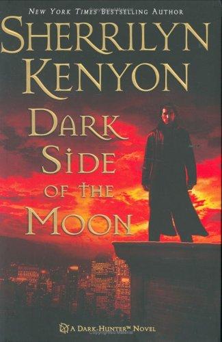 Sherrilyn Kenyon: Dark Side of the Moon (A Dark-Hunter Novel, Book 10) (Hardcover, 2006, St. Martin's Press)