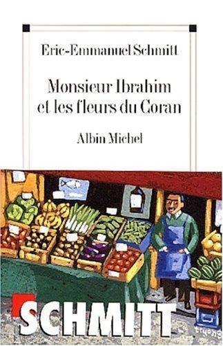 Éric-Emmanuel Schmitt: Monsieur Ibrahim et les fleurs du Coran (French language, 2001)