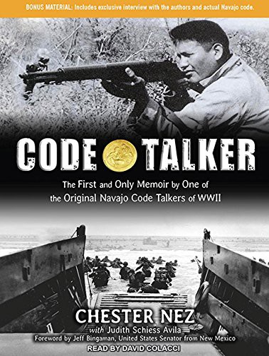 David Colacci, Chester Nez, Judith Schiess Avila: Code Talker (AudiobookFormat, 2011, Tantor Audio)