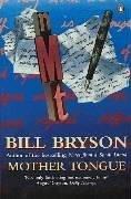 Bill Bryson: Mother tongue (1991, Penguin)