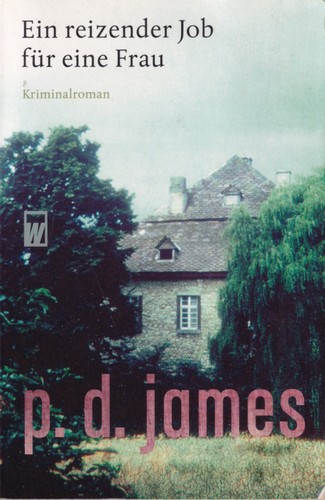 P. D. James: Ein reizender Job für eine Frau (German language, 2005, Wunderlich)