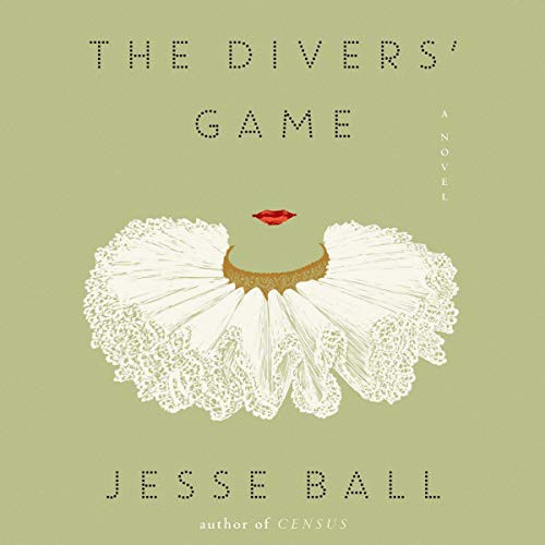 Jesse Ball: The Divers' Game (AudiobookFormat, 2019, Harpercollins, HarperCollins B and Blackstone Publishing)