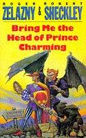 Bring Me the Head of Prince Charming (Paperback, 1994, Tor)