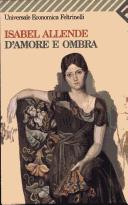 Isabel Allende: D Amore E Ombra (Universale Economica) (Paperback, Italian language, 2000, Transglobal Books Inc)