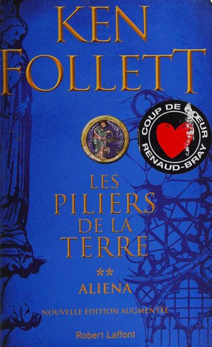 Les piliers de la terre (Paperback, French language, 2017, Robert Laffont)