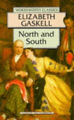 North and South (Wordsworth Classics) (Wordsworth Collection) (Paperback, 1998, Wordsworth Editions Ltd)