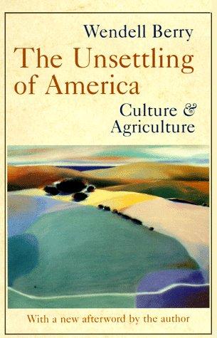 The Unsettling of America (Paperback, 1996, Sierra Club Books)