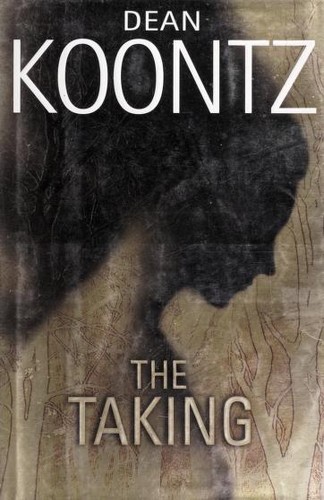 Dean R. Koontz: The taking (2004, Random House Large Print)