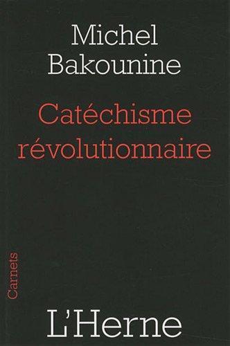 Mikhail Aleksandrovich Bakunin: Catéchisme révolutionnaire (French language, 2009)