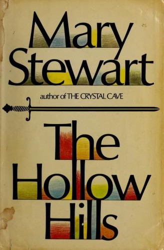 Mary Stewart: The Hollow Hills (1973, William Morrow and Company)