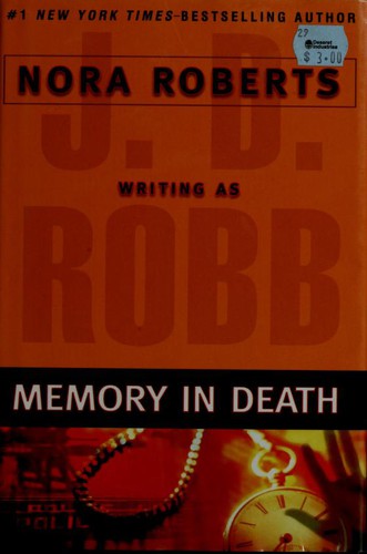 Nora Roberts: Memory in death (2006, G.P. Putnam's Sons)