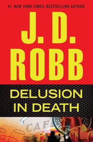 Nora Roberts: Delusion in Death (EBook, 2012, Wheeler Pub.)