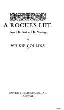 Wilkie Collins: A rogue's life (1985, Dover)