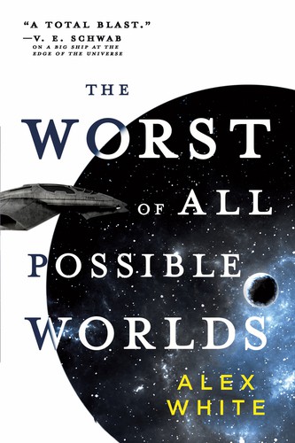The Worst of All Possible Worlds (2020, Orbit)