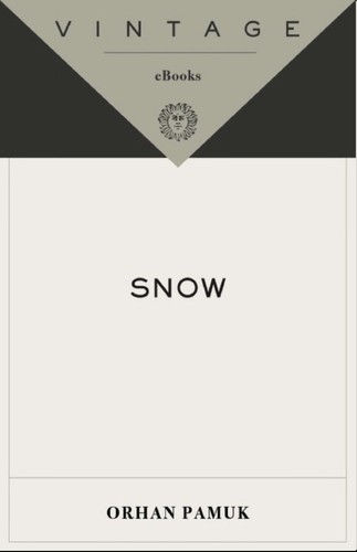 Orhan Pamuk: Snow (EBook, 2006, Knopf Doubleday Publishing Group)