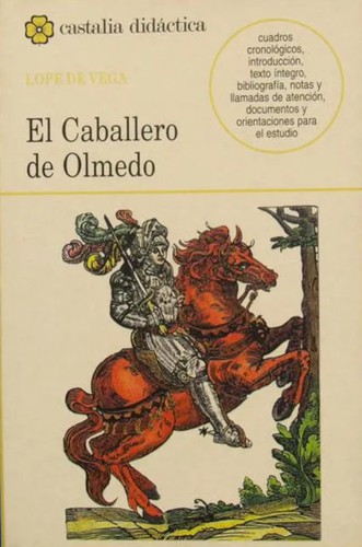 Lope de Vega: El caballero de Olmedo (Paperback, Spanish language, 1993, Castalia)