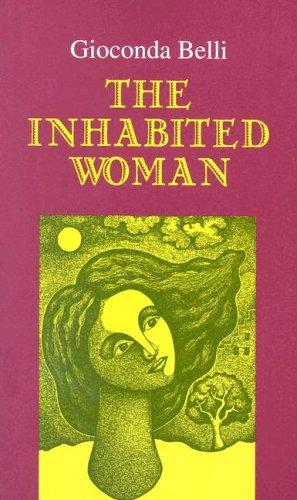 Gioconda Belli: The inhabited woman (2004, University of Wisconsin Press)