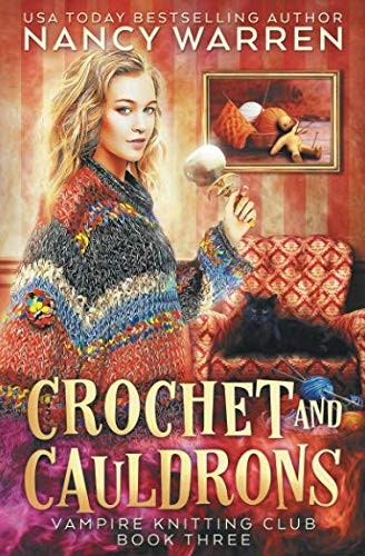 Nancy Warren: Crochet and Cauldrons (Paperback, 2018, Ambleside Publishing)