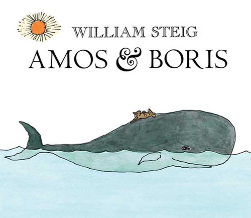 William Steig: Amos & Boris (Paperback, 2009, Square Fish)