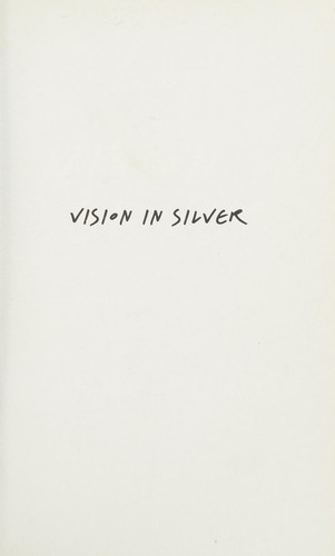 Vision in silver (2015)