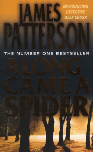 James Patterson: Along Came a Spider (Paperback, 2009, HarperCollins Publishers Ltd)