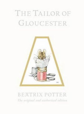 Tailor of Gloucester (Tailor of Gloucester Centenery) (Hardcover, 2003, Frederick Warne Publishers Ltd)