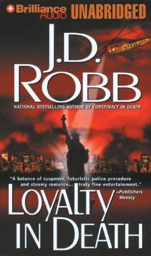 Nora Roberts, Susan Ericksen: Loyalty in Death (AudiobookFormat, 2007, Brilliance Audio)