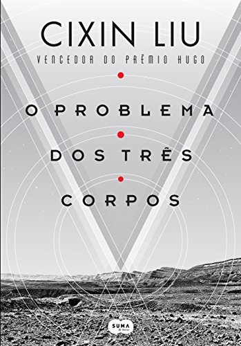 O Problema dos Três Corpos (Paperback, Português language, 2016, Suma)