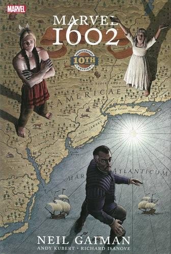 Marvel 1602: 10th Anniversary Edition (2013, Marvel)